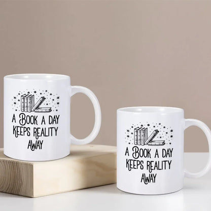 A Book A Day Keeps Reality Away Mug